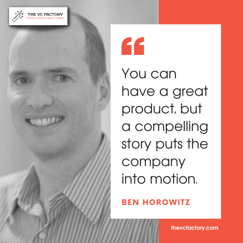 pitch deck structure: learn about storytelling with this post: “You can have a great product, but a compelling story puts the company into motion.” – Ben Horowitz