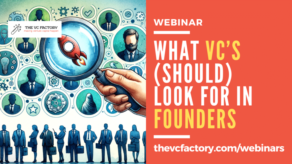 Webinar: How VCs evaluate successful startup Founders